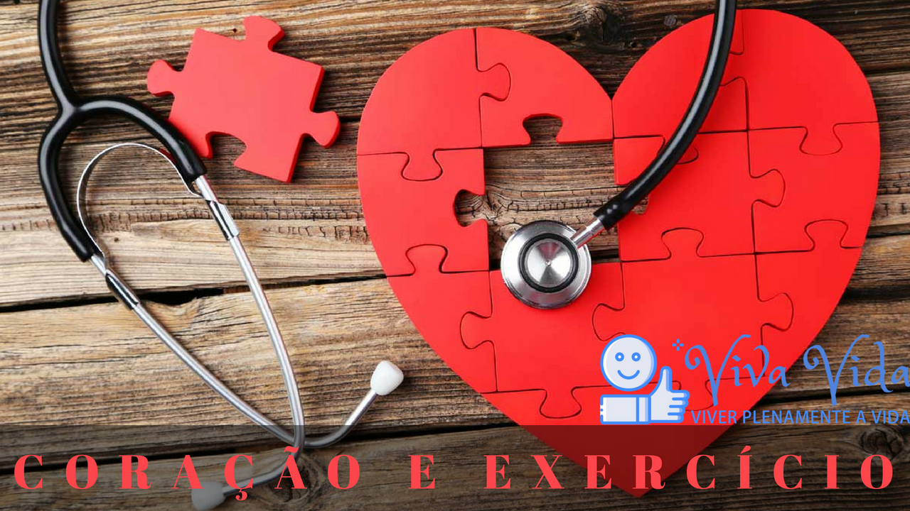 Coração e Exercício - Viva Vida
